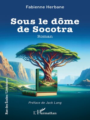 cover image of Sous le dôme de Socotra